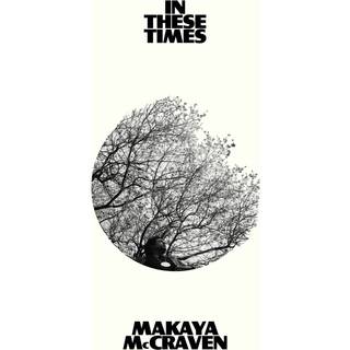 Makaya Mccraven - In These Times