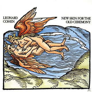 Leonard Cohen - New Skin For The Old Ceremony
