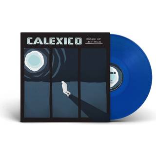 Calexico - Edge Of The Sun (Blue Transclucent Vinyl)