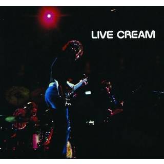 Cream - Live Cream Vol I
