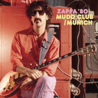 Frank Zappa - Zappa 80' - Mudd Club / Munich