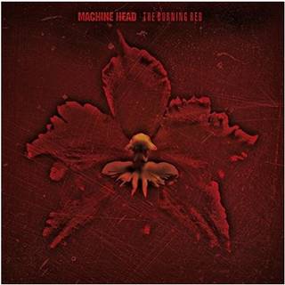 Machine Head - Burning Red