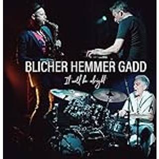 Blicher / Hemmer / Gadd - It Will Be Alright