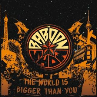 The Baboon Show - The World is Bigger Than You