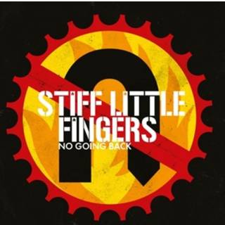 Stiff Little Fingers - No Going Back