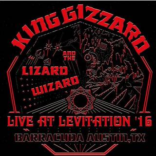 King Gizzard & the Lizard Wizard - Live at Levitation '16