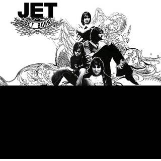 Jet - Get Born