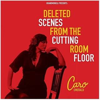 Caro Emerald - Deleted Scenes From The Cutting Room Floor