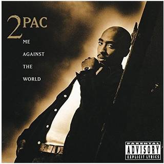 2pac - Me Against The World