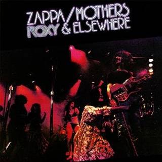 Frank Zappa & the Mothers of Invention - Roxy Elsewhere