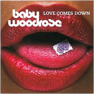 Baby Woodrose - Love Comes Down