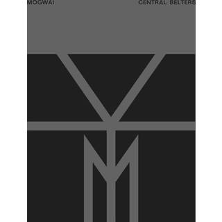 Mogwai - Central Belters