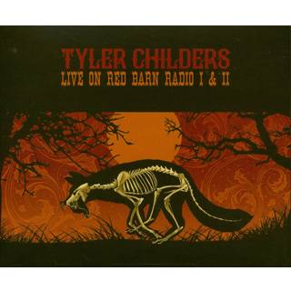 Tyler Childers - Live on Red Barn Radio I & II