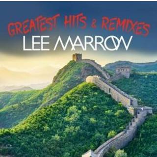 Lee Marrow - Greatest Hits & Remixes