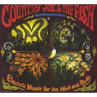Country Joe and the Fish - Electric Music for the Mind and Body
