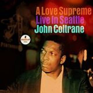 John Coltrane - A Love Supreme: Live In Seattle