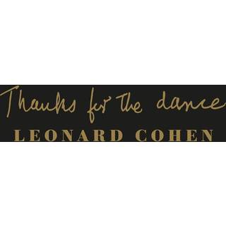 Leonard Cohen - Thanks For The Dance