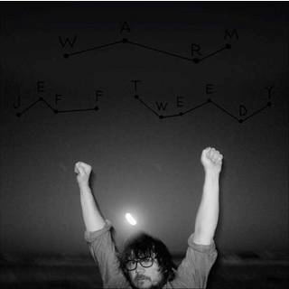 Jeff Tweedy - Warm