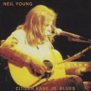 Neil Young - Citizen Kane Jr. Blues (live At The Bottom Line)