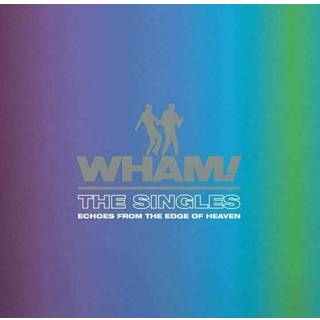 Wham! - The Singles: Echoes From The Edge Of Heaven