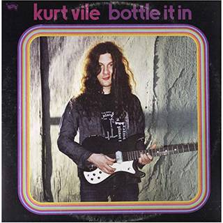 Kurt Vile - Bottle It in