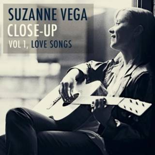 Suzanne Vega - Close-Up Vol. 1: Love Songs