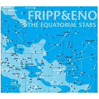 Fripp & Eno - The Equatorial Stars