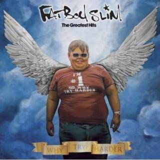 Fatboy Slim - Why Try Harder  The Greatest Hits
