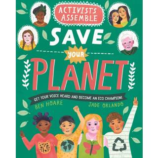 Activists Assemble - Save Your Planet