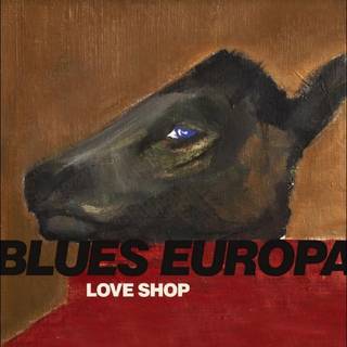 Love Shop - Blues Europa