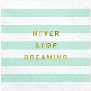 Servietter, Never stop dreaming