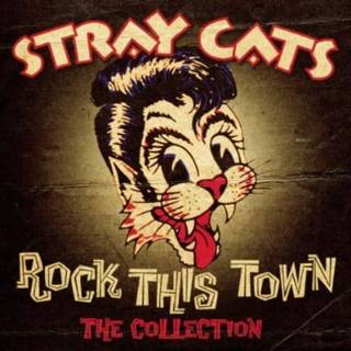 Stray Cats - Rock the Town: Best of