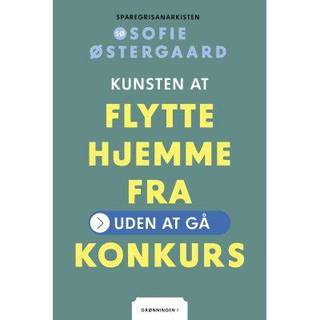 Sofie Østergaard - Kunsten at flytte hjemmefra - Uden at gå konkurs