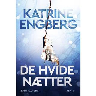 De hvide nætter - Katrine Engberg (På lager i varehus)