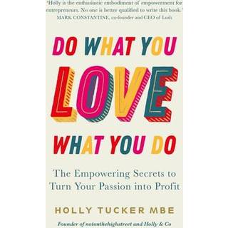 Do What You Love, Love What You Do