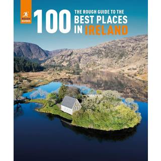 The Rough Guide to the 100 Best Places in Ireland