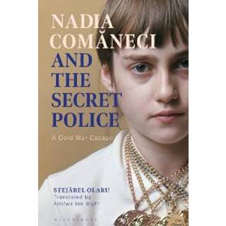 Nadia Comaneci and the Secret Police
