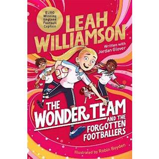 The Wonder Team and the Forgotten Footballers