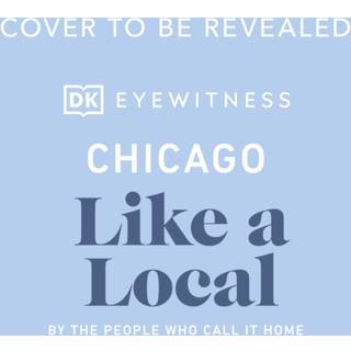 Chicago Like a Local