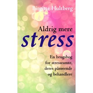 Aldrig mere stress