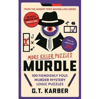 Murdle: More Killer Puzzles