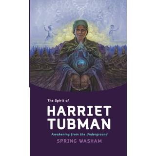 The Spirit of Harriet Tubman