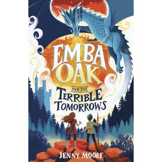 Emba Oak and the Terrible Tomorrows