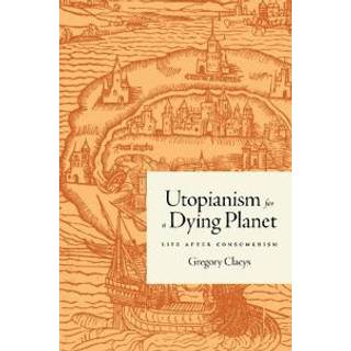 Utopianism for a Dying Planet