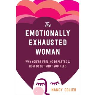 The Emotionally Exhausted Woman