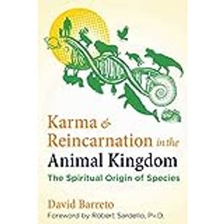 Karma and Reincarnation in the Animal Kingdom