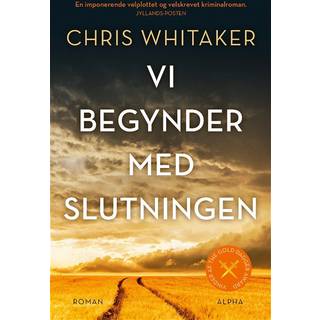 Vi begynder med slutningen af Chris Whitaker