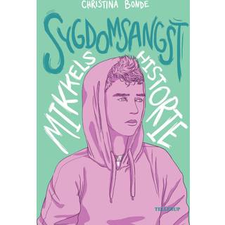 Angst #2: Sygdomsangst: Mikkels historie (E-bog)