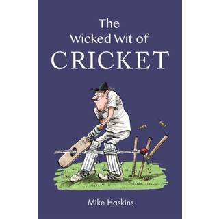 The Wicked Wit of Cricket
