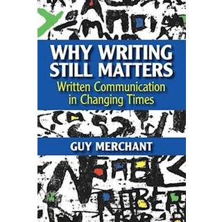 Why Writing Still Matters